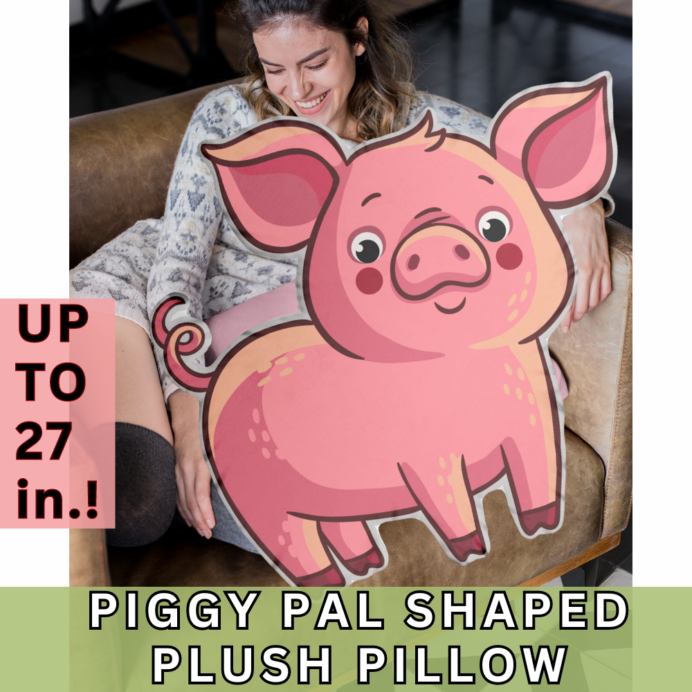 PIGGY PAL Custom Shaped plush Pillows - Up to 27 inches