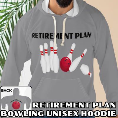 RETIREMENT PLAN BOWLING Unisex Pullover Hoodie