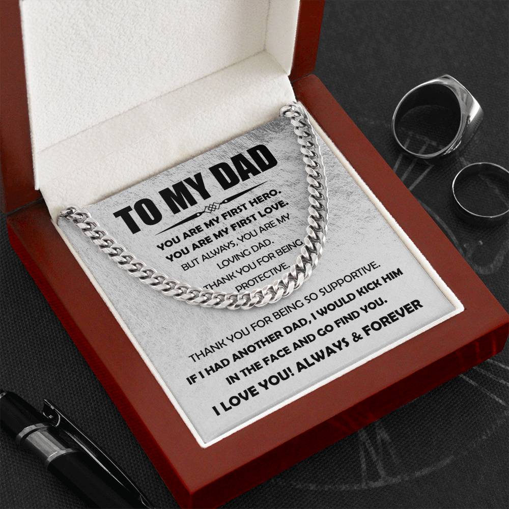 To my Dad - You are my loving Dad - Cuban Link Necklace