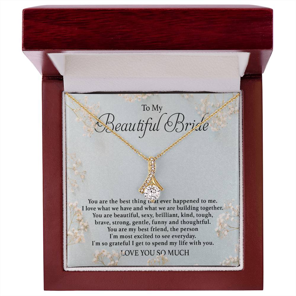To my beautiful Bride - Beauty Necklace