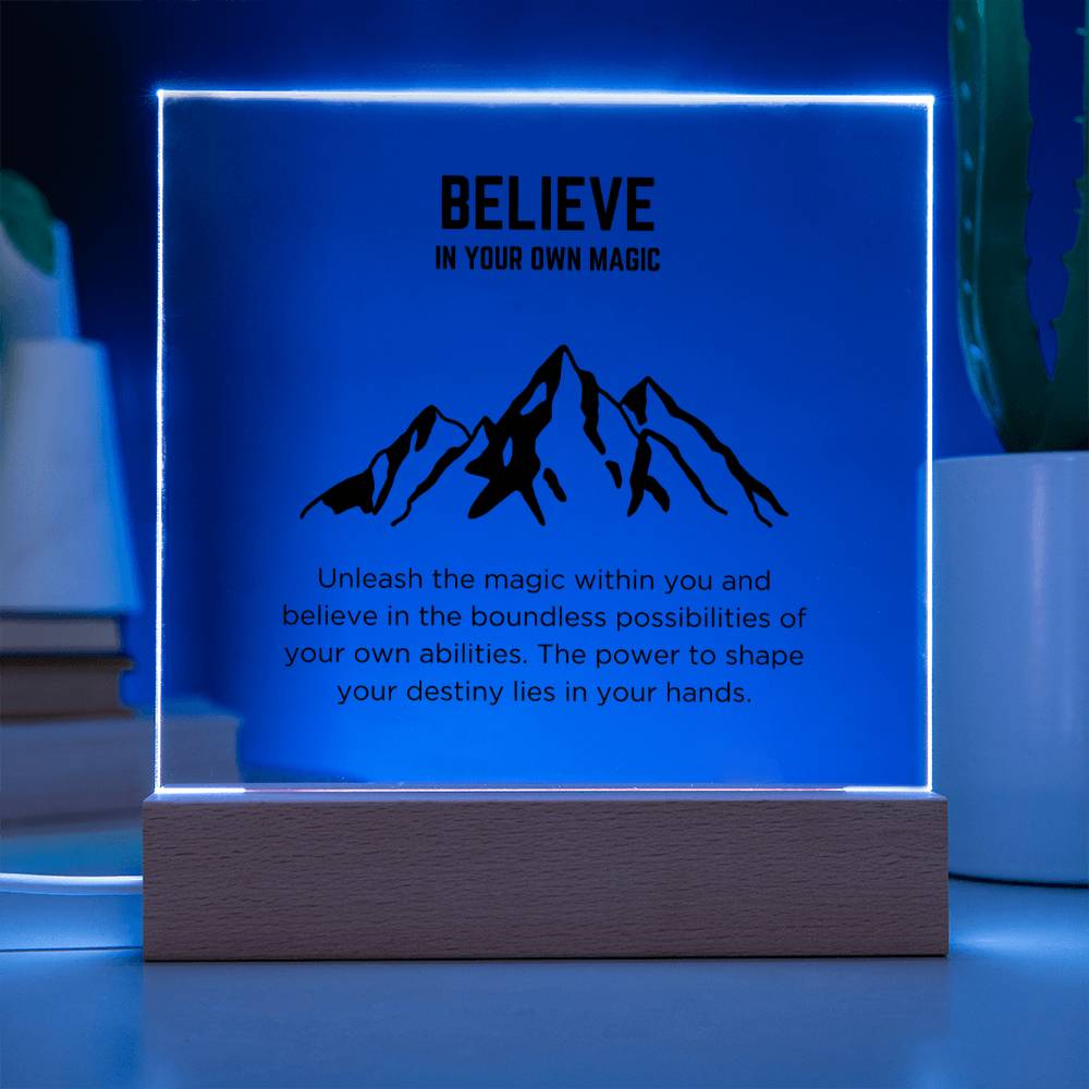 Believe in your own magic - Acrylic plaque