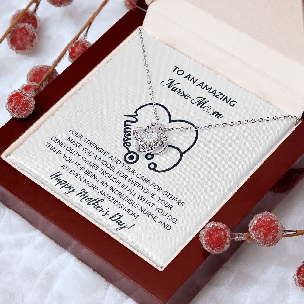 To an amazing nurse Mom - Happy Mother's Day - Knot necklace