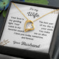 To my Wife -The best part of my day is your smile- Forever Love Gold Necklace