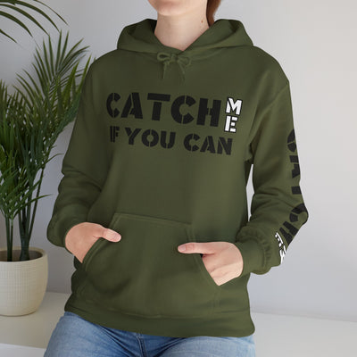 CATCH ME IF YOU CAN Unisex Heavy Blend™ Hooded Sweatshirt