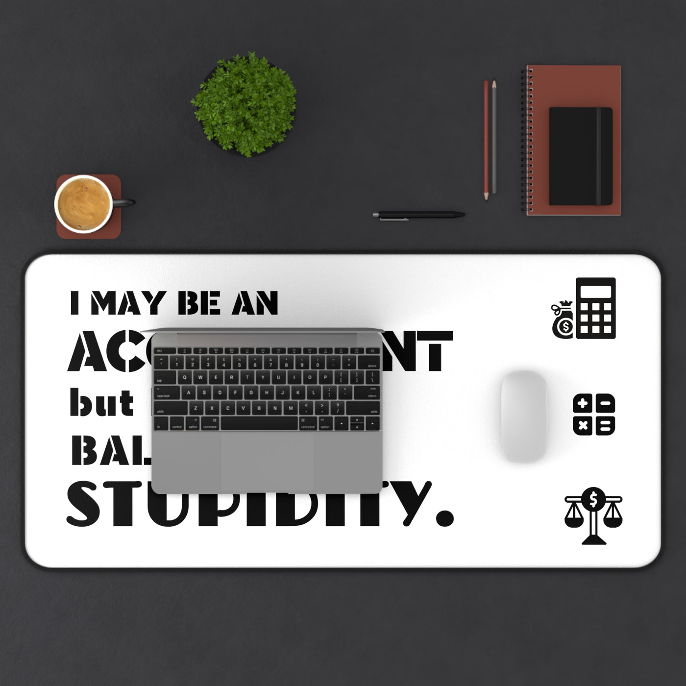 ACCOUNTANT's WISDOM Desk Mat