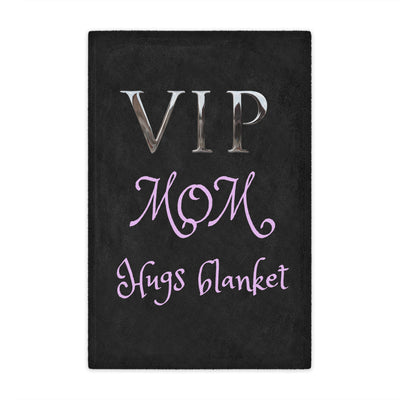 VIP MOM HUGHS Plush Blanket