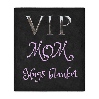 VIP MOM HUGHS Plush Blanket
