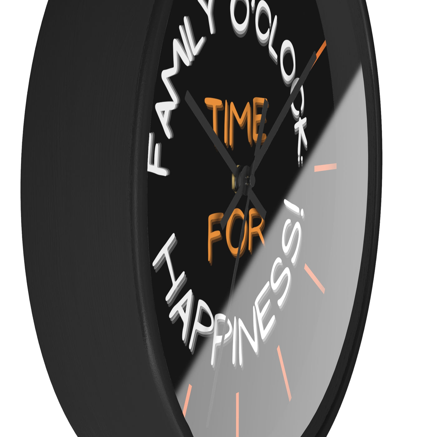 FAMILY O'CLOCK: TIME FOR HAPPINESS Wall Clock