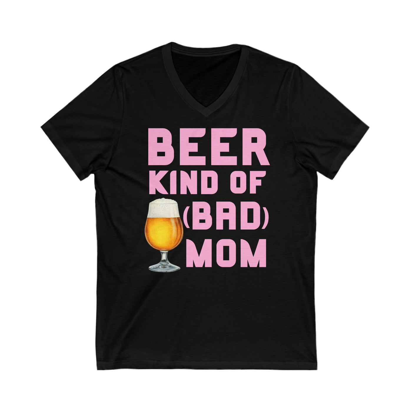 BEER KIND OF (BAD) MOM  Jersey Short Sleeve V-Neck Tee
