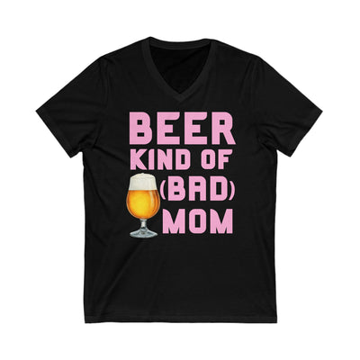 BEER KIND OF (BAD) MOM  Jersey Short Sleeve V-Neck Tee