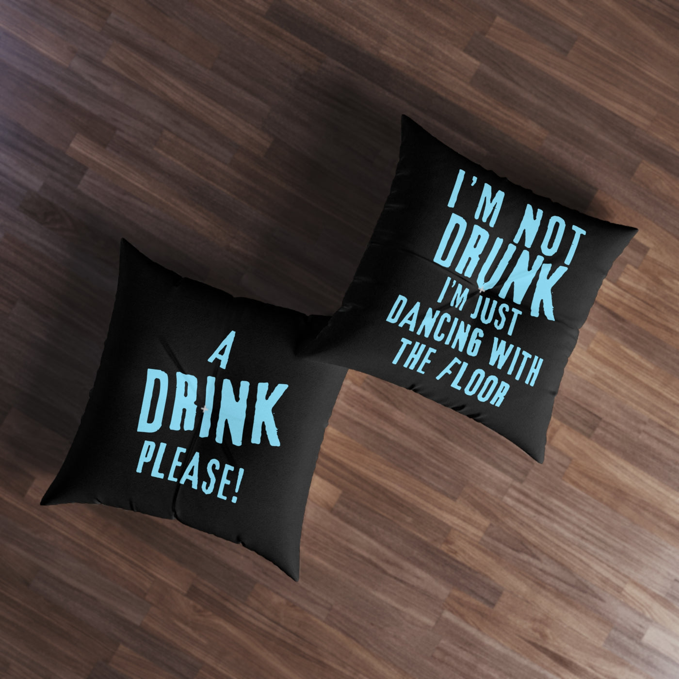 NOT DRUNK Black Tufted Floor Pillow, Square 30x30