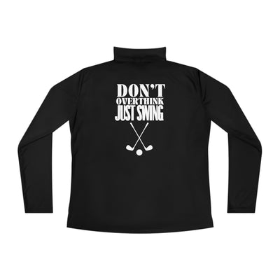 SWING WITHOUT OVERTHINKING Ladies Quarter-Zip Pullover