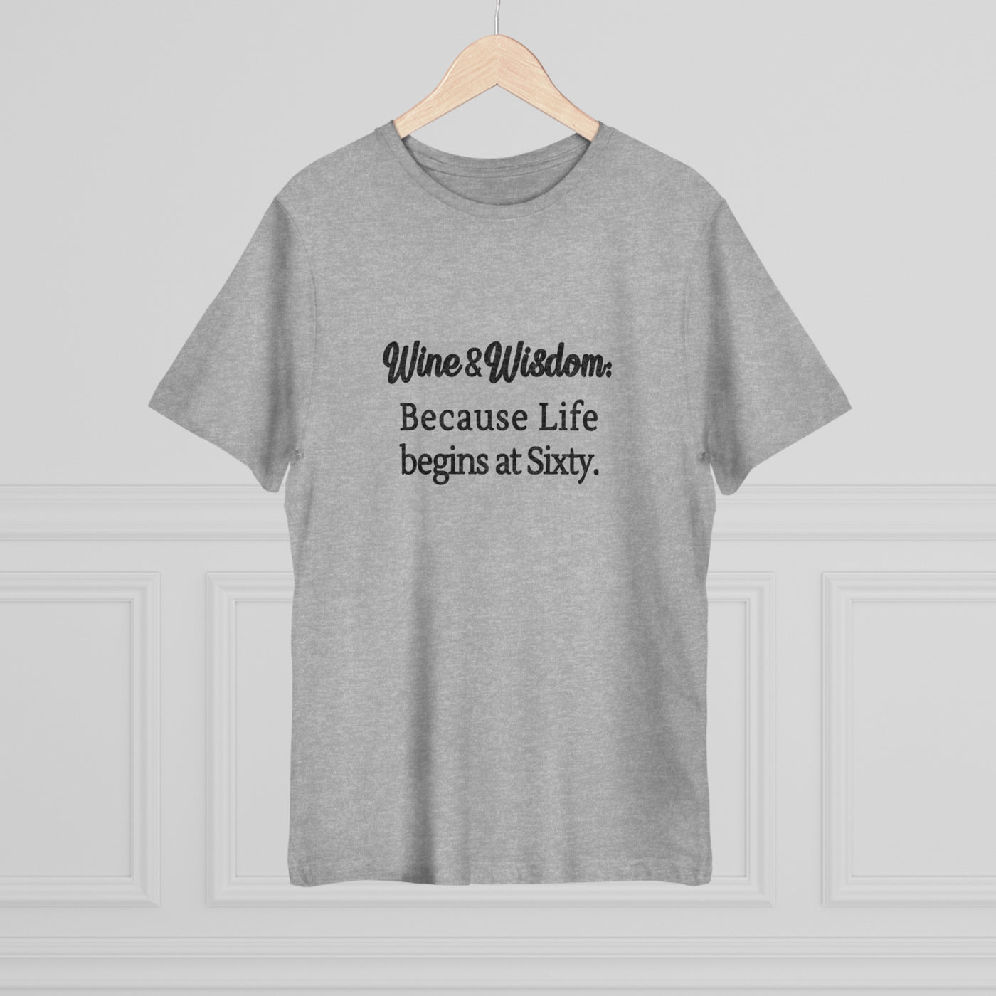 SIXTY & SIPPER WISDOM Unisex Deluxe T-shirt