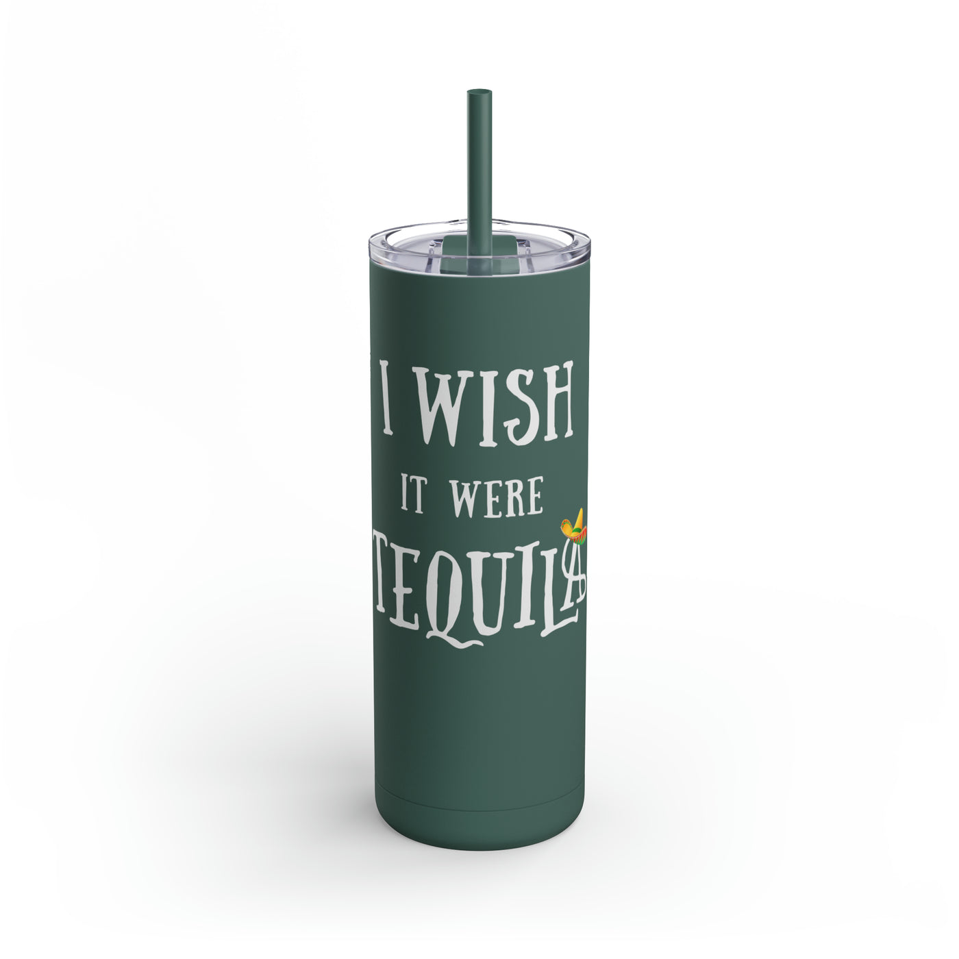 TEQUILA DREAMIN Maars Maker Skinny Matte Tumbler, 20oz