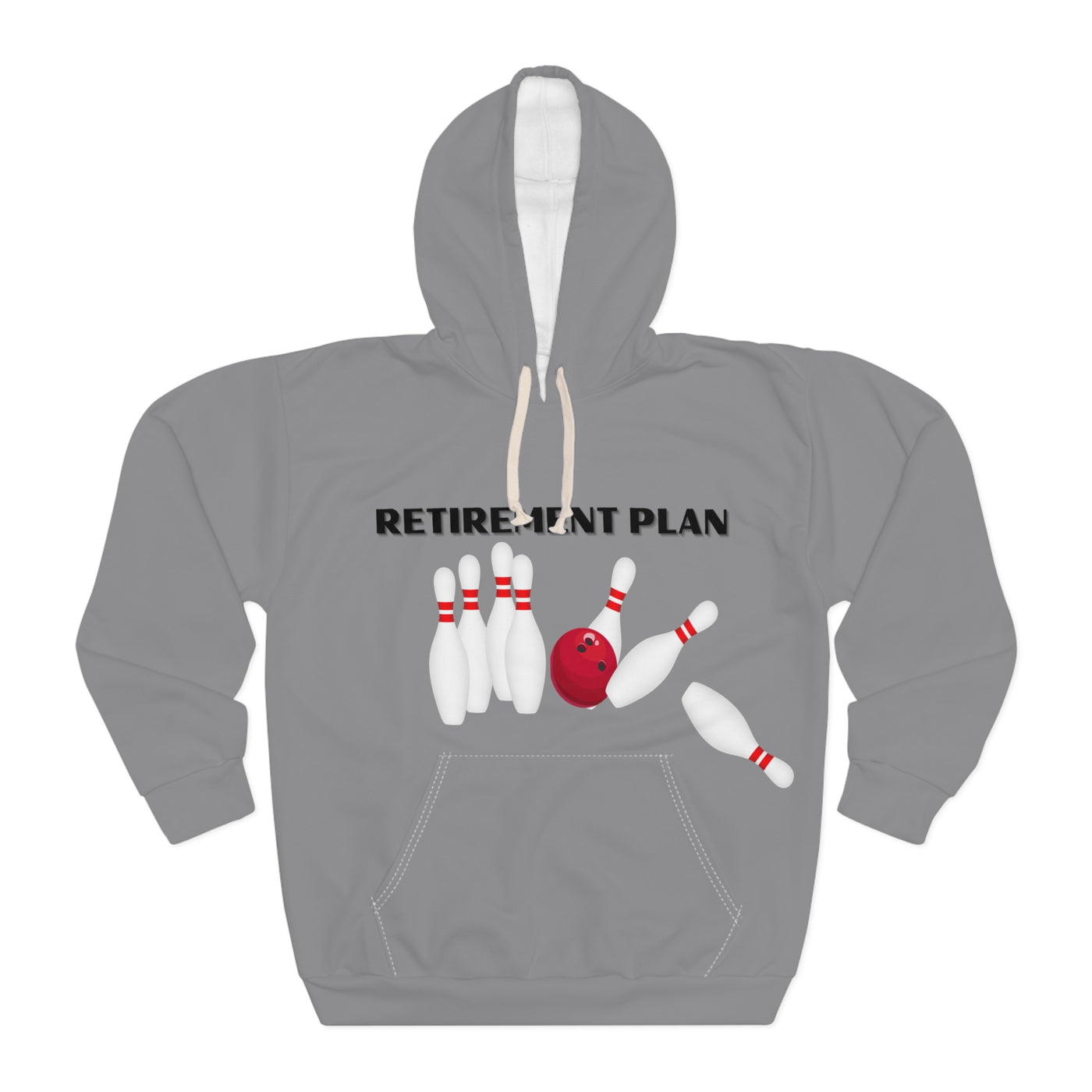 RETIREMENT PLAN BOWLING Unisex Pullover Hoodie