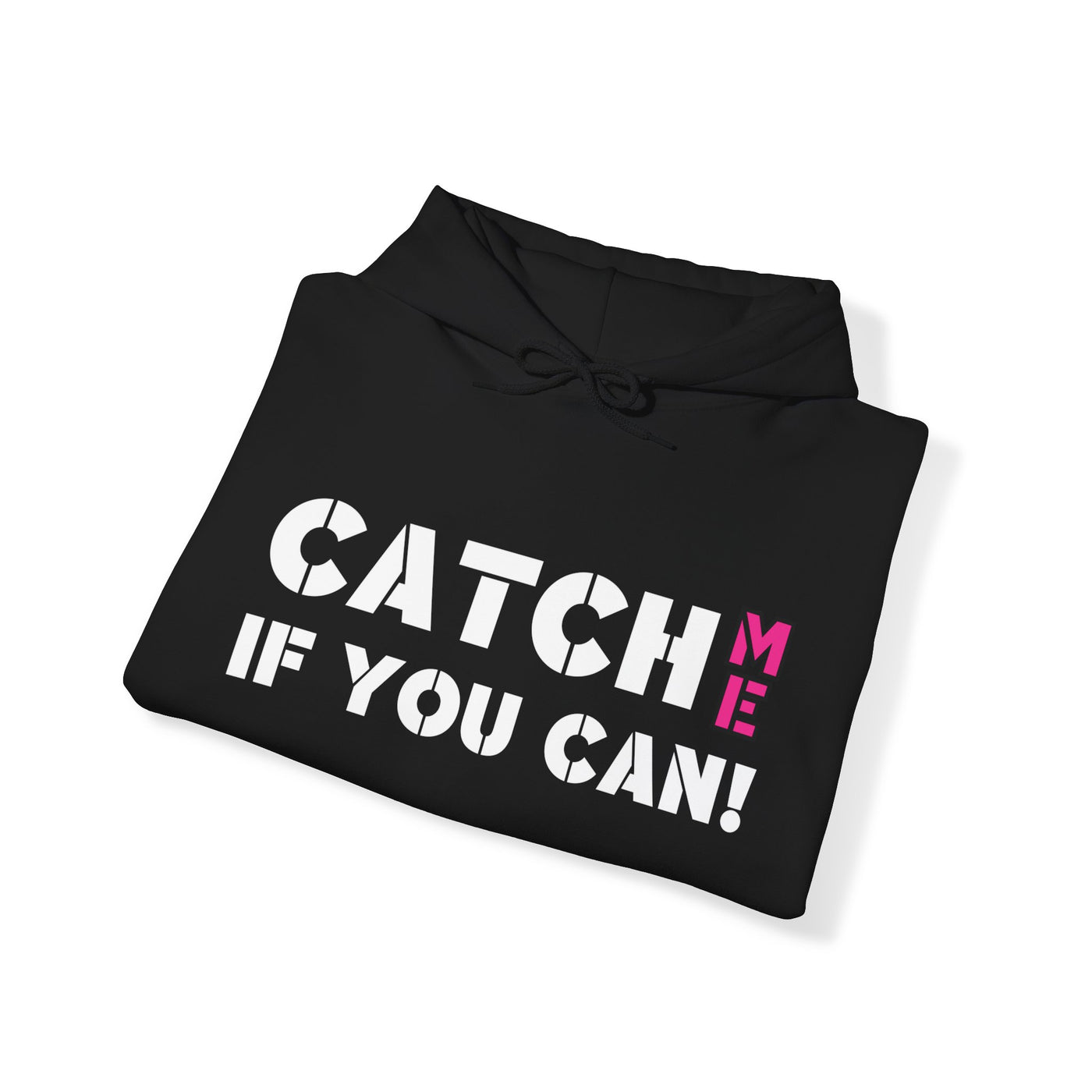 CATCH ME IF YOU CAN Unisex Heavy Blend™ Hooded Sweatshirt