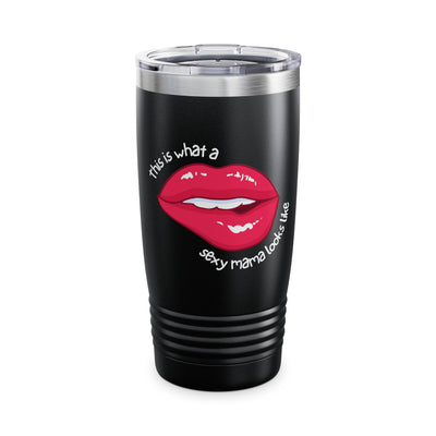SEXY MAMA LIPS Ringneck Tumbler, 20oz