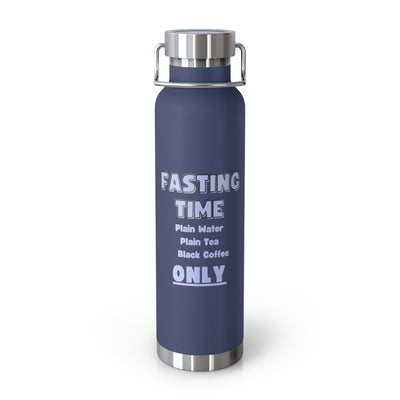 INTERMITTENT FASTING REMINDER Copper Vacuum Insulated Bottle, 22oz
