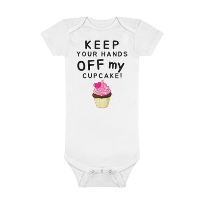 "Keep your hands off my cupcake! Onesie® Organic Baby Bodysuit