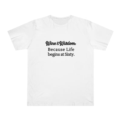 SIXTY & SIPPER WISDOM Unisex Deluxe T-shirt