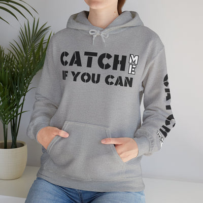 CATCH ME IF YOU CAN Unisex Heavy Blend™ Hooded Sweatshirt