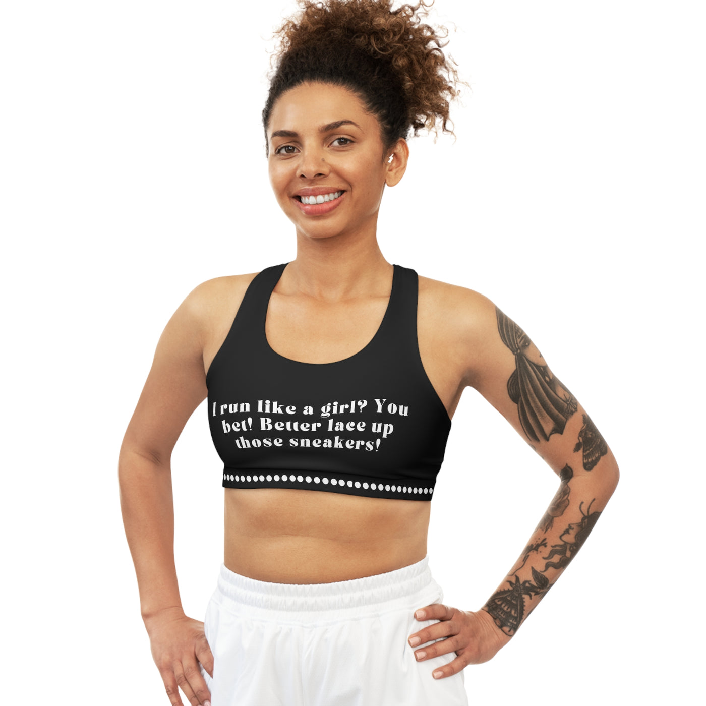 I RUN LIKE A GIRL? YOU BET! Seamless Sports Bra