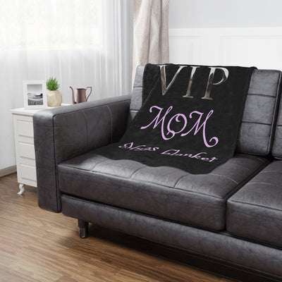 VIP MOM HUGHS Plush Blanket