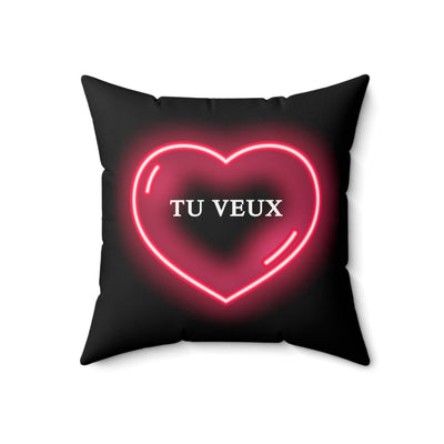 Love Mood Fantasy TU VEUX ou TU VEUX PAS? Spun Polyester Square Pillow