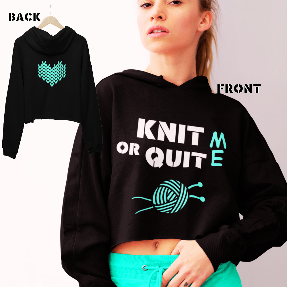 KNIT OR QUIT Crop Hoodie