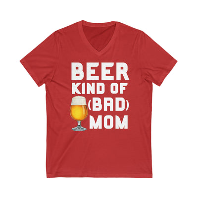 BEER KIND OF (BAD) MOM  Jersey Short Sleeve V-Neck Tee