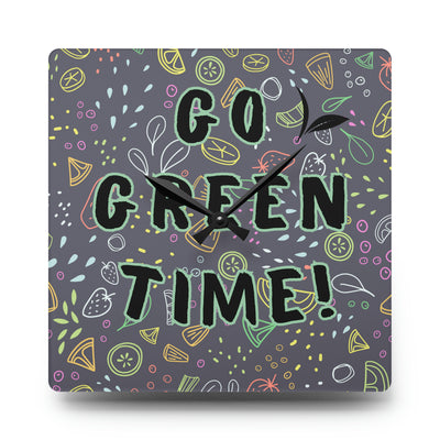 GO GREEN TIME Acrylic Wall Clock - Round or square