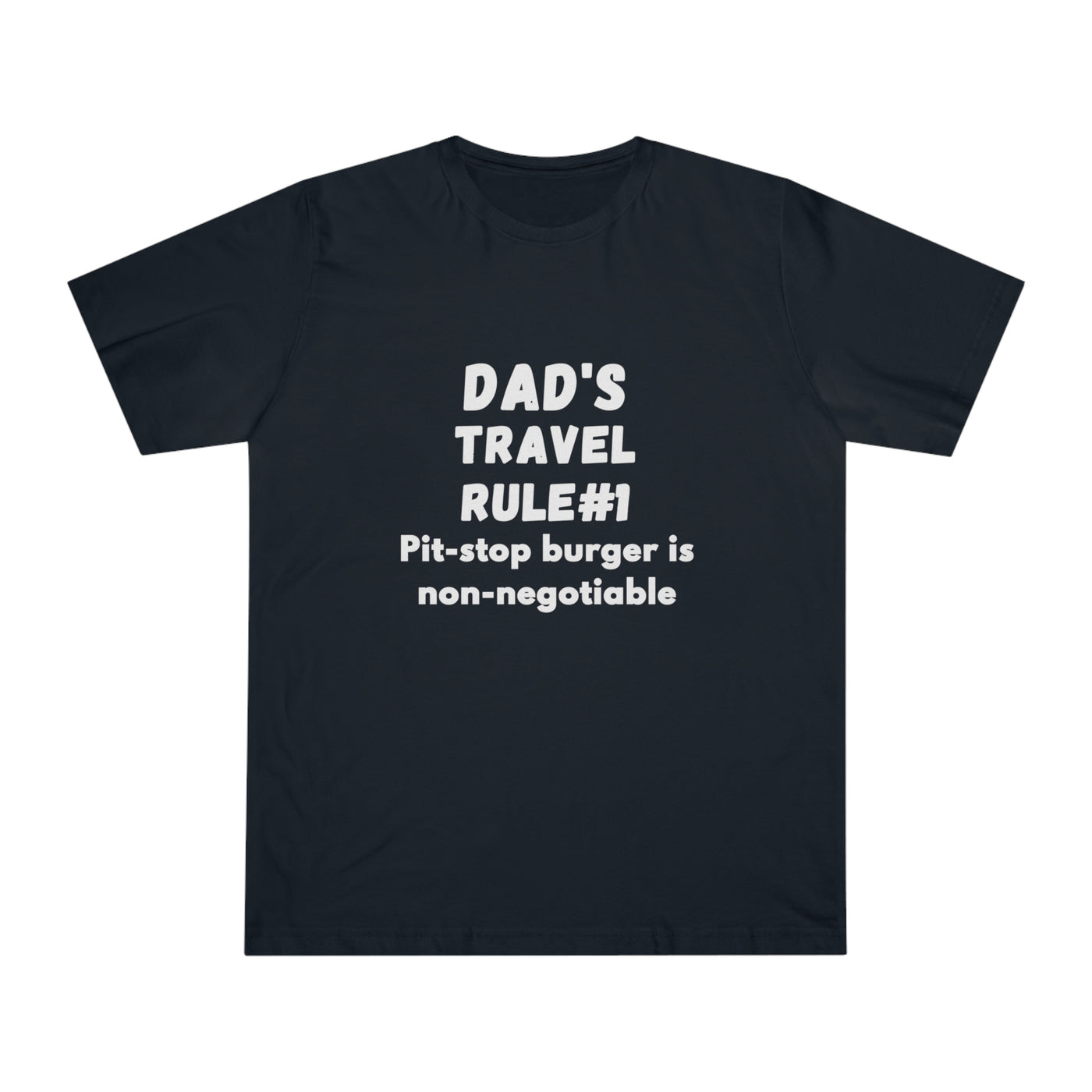 BURGER DAD'S TRAVEL RULE Unisex Deluxe T-shirt