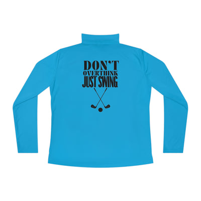 SWING WITHOUT OVERTHINKING Ladies Quarter-Zip Pullover