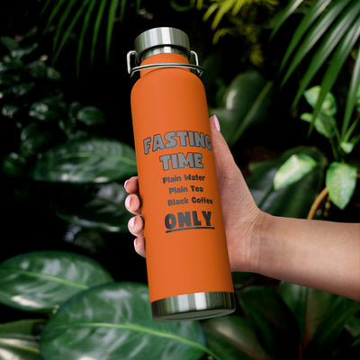 INTERMITTENT FASTING REMINDER Copper Vacuum Insulated Bottle, 22oz