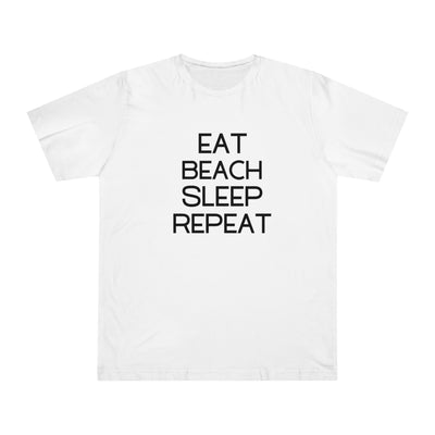 EAT, BEACH, SLEEP, REPEAT Unisex Deluxe T-shirt