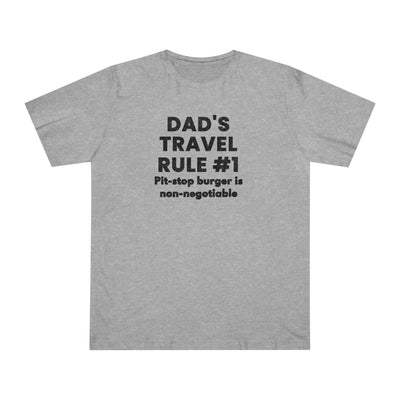 BURGER DAD'S TRAVEL RULE Unisex Deluxe T-shirt