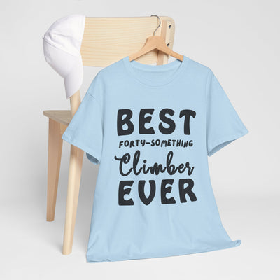 BEST FORTY-SOMETHING CLIMBER Unisex Heavy Cotton Tee