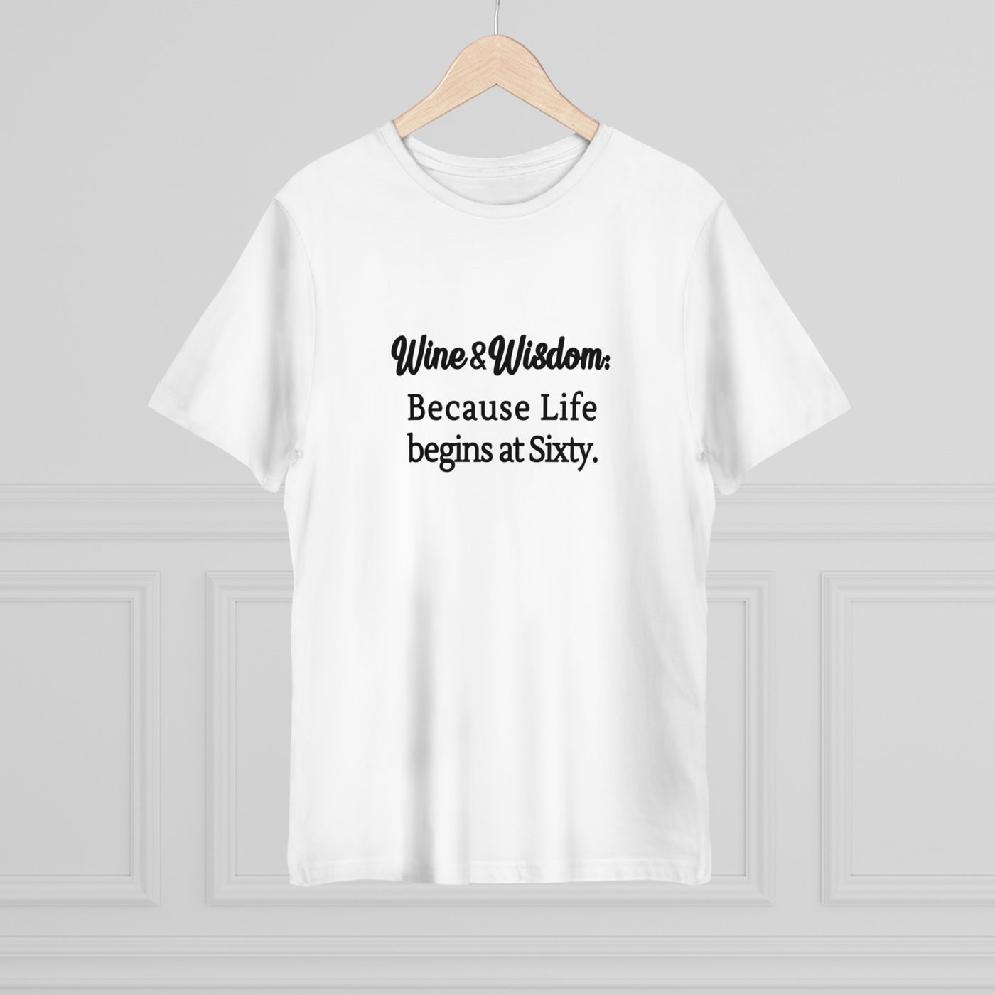 SIXTY & SIPPER WISDOM Unisex Deluxe T-shirt