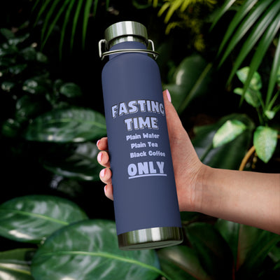 INTERMITTENT FASTING REMINDER Copper Vacuum Insulated Bottle, 22oz
