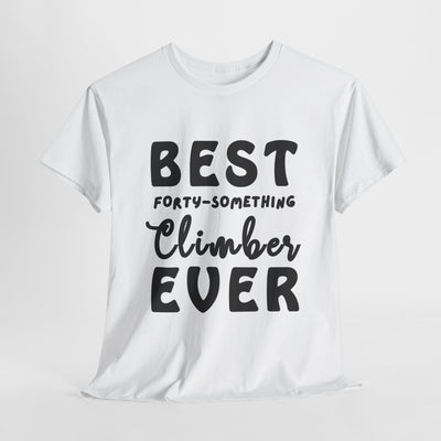 BEST FORTY-SOMETHING CLIMBER Unisex Heavy Cotton Tee