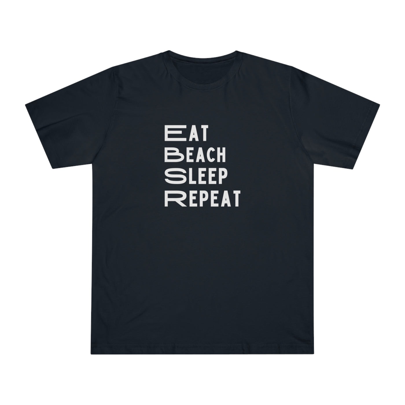 EAT, BEACH, SLEEP, REPEAT Unisex Deluxe T-shirt