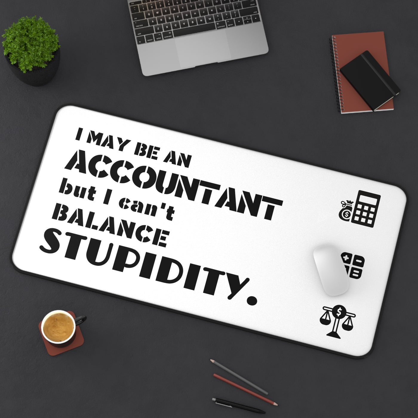 ACCOUNTANT's WISDOM Desk Mat