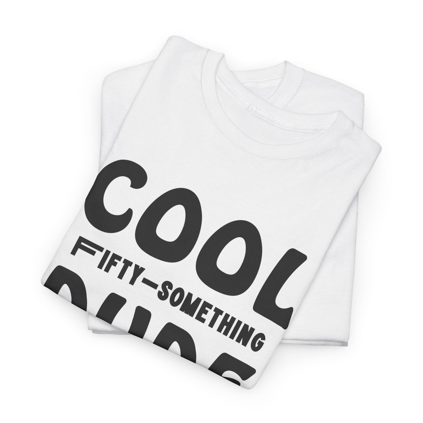 FIFTY-SOMETHING PAWSITIVELY COOL Heavy Cotton Tee