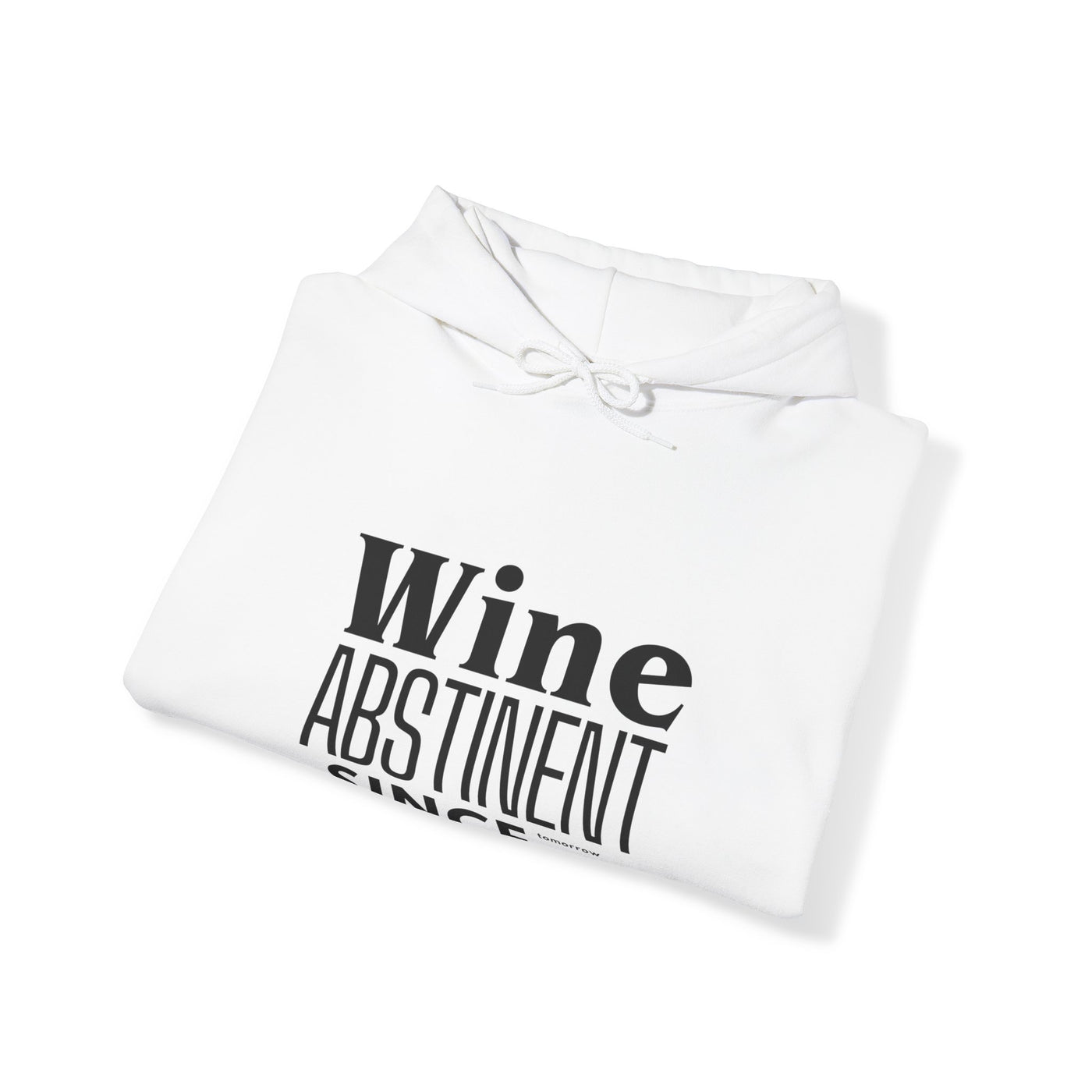 WINE ABSTINENT TOMORROW Unisex Heavy Blend™ Hooded Sweatshirt