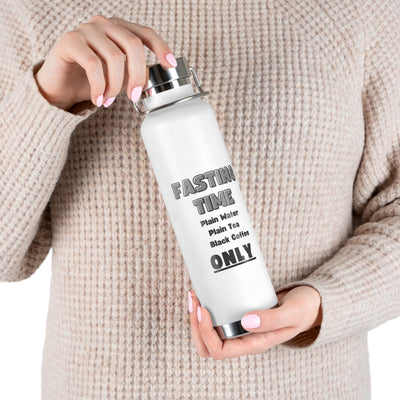INTERMITTENT FASTING REMINDER Copper Vacuum Insulated Bottle, 22oz