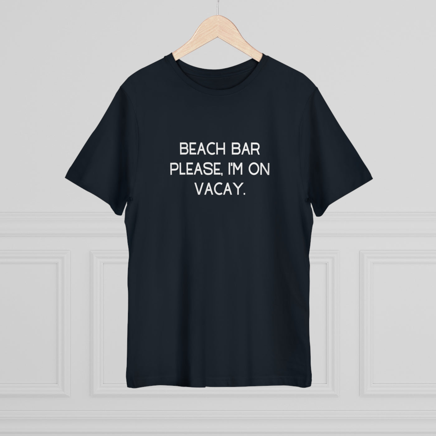 BEACH BAR PLEASE, I'M ON VACAY Unisex Deluxe T-shirt