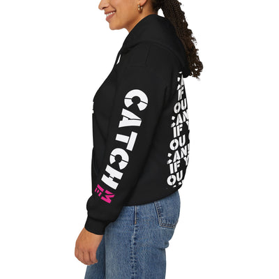 CATCH ME IF YOU CAN Unisex Heavy Blend™ Hooded Sweatshirt