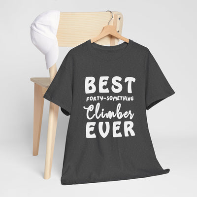 BEST FORTY-SOMETHING CLIMBER Unisex Heavy Cotton Tee
