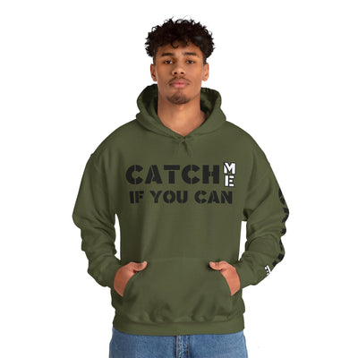 CATCH ME IF YOU CAN Unisex Heavy Blend™ Hooded Sweatshirt