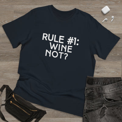 RULE NUMBER 1: WINE NOT? Unisex Deluxe T-shirt